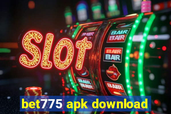 bet775 apk download